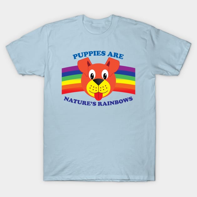 Puppies Are Nature's Rainbows No Background T-Shirt by AlisonDennis